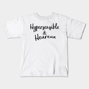 Hypersensitive and Happy n ° 2 Kids T-Shirt